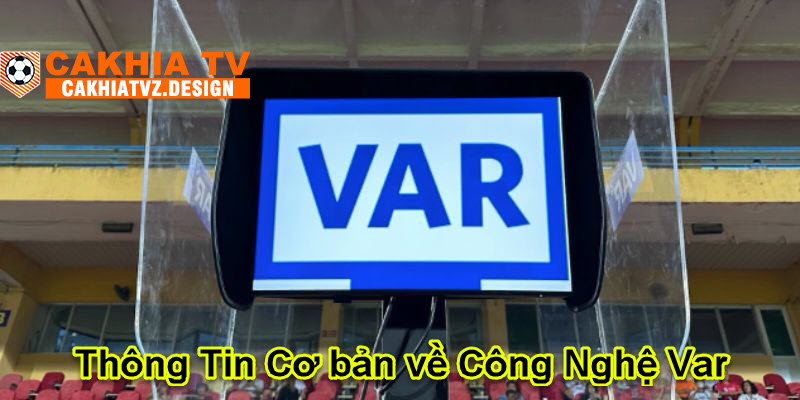 Thông tin cơ bản về công nghệ var