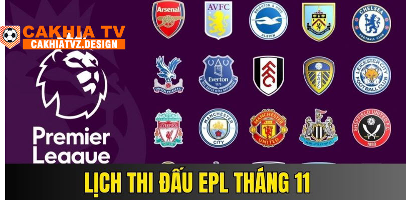 Lịch đấu EPL tháng 11