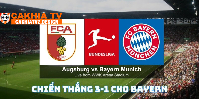 Tỷ số chung cuộc 3-1 cho Bayern theo nhận định của Cakhia