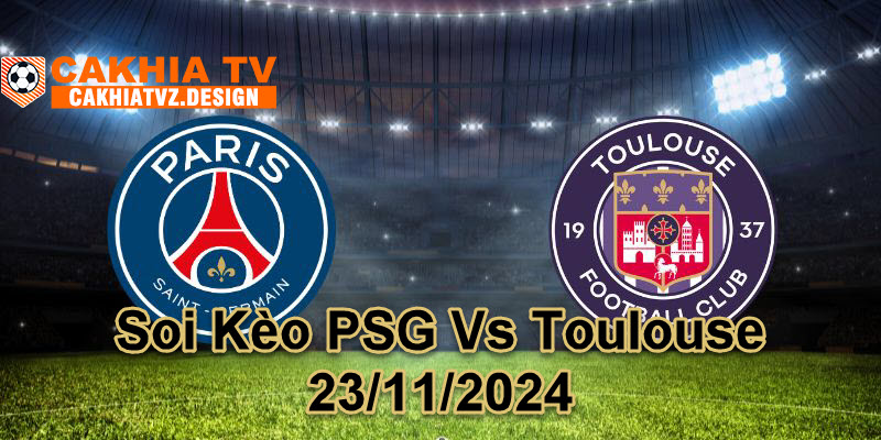 soi kèo PSG vs Toulouse